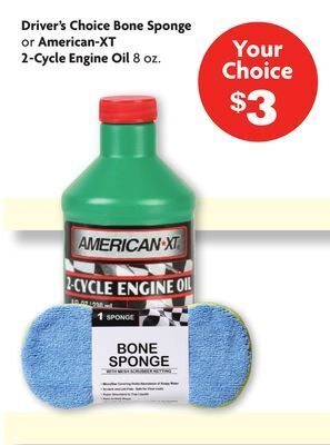 Family Dollar Driver's choice bone sponge or american-xt 2-cycle engine oil offer
