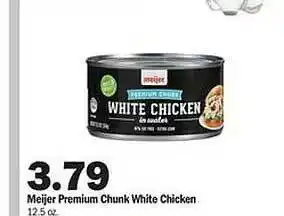 Meijer Meijer premium chunk white chicken offer