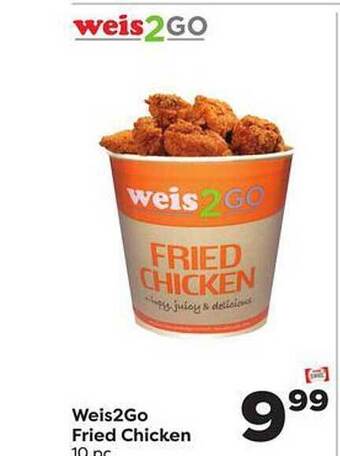 Weis Markets Weis2go fried chicken offer