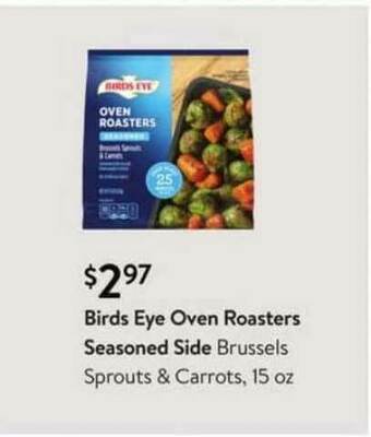 Walmart Birds Eye Oven Roasters Seasoned Side offer