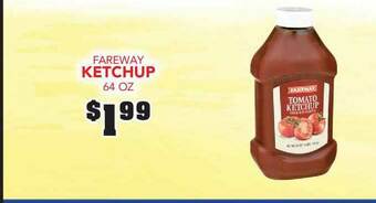 Fareway Fareway Ketchup 64 Oz offer