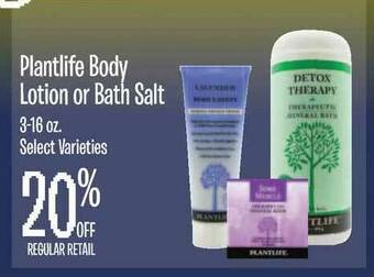 Jewel-Osco Plantlife Body Lotion Or Bath Salt 20% Off offer