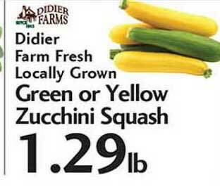 Sunset Foods Didier Farm Fresh Locally Grown Green Or Yellow Zucchini Squash offer