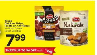 Cub Foods Tyson chicken strips fillets or any'tizers offer