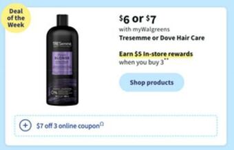 Walgreens Tresemme or dove hair care offer