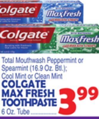 Bravo Supermarkets Colgate max fresh toothpaste offer