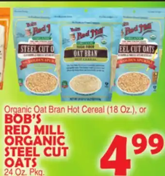 Bravo Supermarkets Bob's red mill organic steel cut oats 24 oz. pkg offer