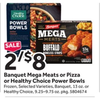 Stop&Shop Banquet mega meats or pizza or healthy choice power bowls offer