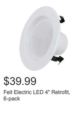 Costco Feit electric led 4" retrofit, 6-pack offer