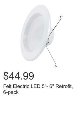 Costco Feit electric led 5"- 6" retrofit, 6-pack offer