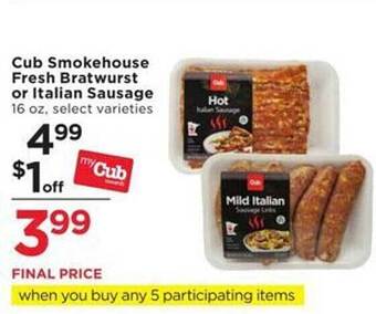 Cub Foods Cub smokehouse fresh bratwurst or italian sausage offer