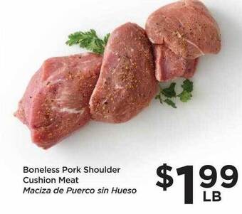 Food 4 Less Boneless pork shoulder cushion meat offer