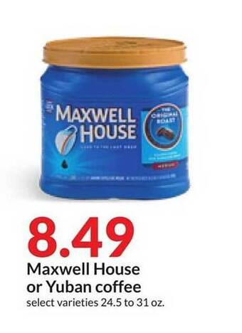 Hy-Vee Maxwell house or yuban coffee offer