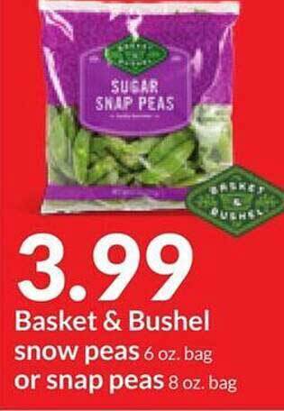 Hy-Vee Basket & bushel snow peas or snap peas offer