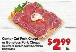 Vallarta Supermarkets Center cut pork chops or boneless pork chops offer