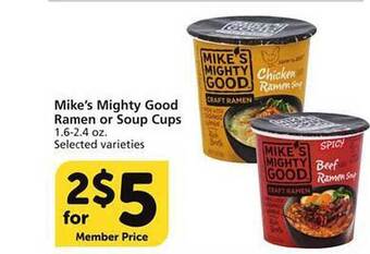 Vons Mike's mighty good ramen or soup cups offer