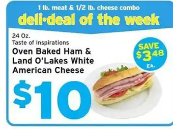 Hannaford Oven baked ham & land o'lakes white american cheese offer