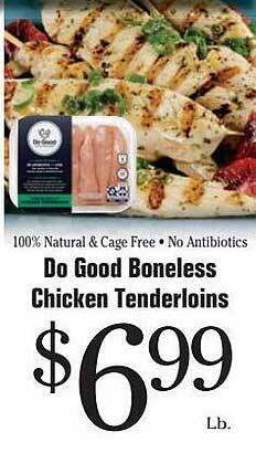 Morton Williams Do good boneless chicken tenderloins offer