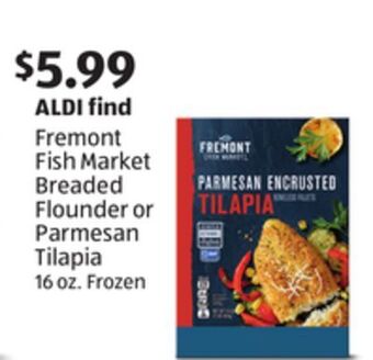 Aldi Fremont fish market breaded flounder or parmesan tilapia offer