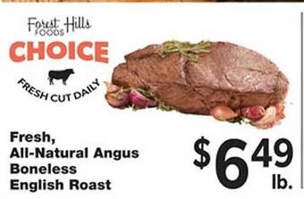 Forest Hills Food Fresh, all-natural angus boneless english roast offer