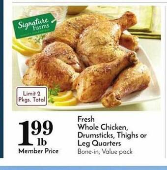 Pavilions Fresh whole chicken, drumsticks, thighs or leg quarters offer