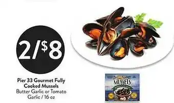 Pier 33 gourmet fully cooked mussels
