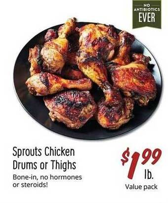 Sprouts Farmers Market Sprouts chicken drums or thighs offer