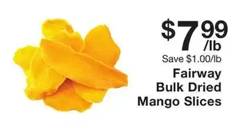 Fairway Store Market Fairway bulk dried mango slices offer