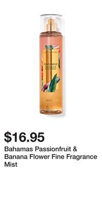 Bath & Body Works Bahamas passionfruit & banana flower fine fragrance mist offer