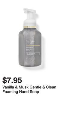 Bath & Body Works Vanilla & musk gentle & clean foaming hand soap offer