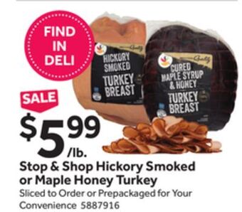 Stop&Shop Stop & shop hickory smoked or maple honey turkey offer