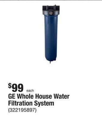 The Home Depot Ge whole house water filtration system offer