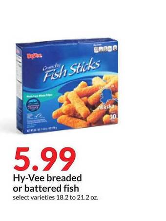 Hy-Vee Hy-vee breaded or battered fish offer