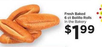 Foods Co Fresh baked 6 ct bolillo rolls offer