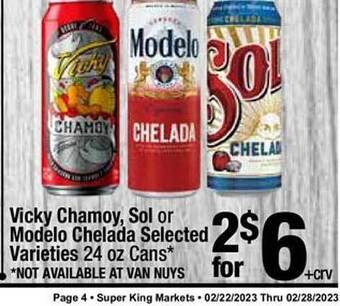 Super King Markets Vicky chamoy, sol or modelo chelada offer