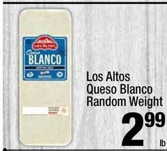 Super King Markets Los altos queso blanco random weight offer