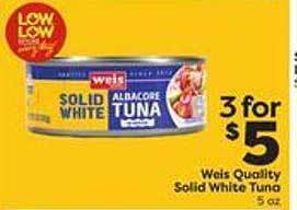 Weis Markets Weis quality solid white tuna offer