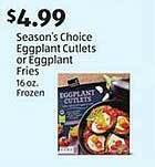 Aldi Season's choice eggplant cutlets or eggplant fries offer
