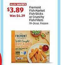 Aldi Fremont fish market fish sticks or crunchy fish fillets offer