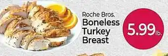 Roche Bros Boneless turkey breast offer