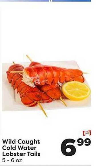 Weis Markets Wild caught cold water lobster tails offer