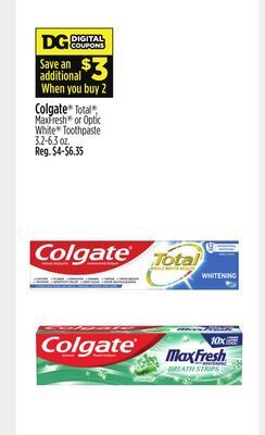 Dollar General Colgate® total®, maxfresh® or optic white® toothpaste offer