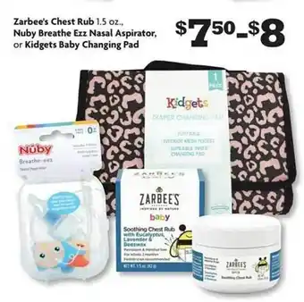 Family Dollar Zarbee's chest rub, nuby breathe ezz nasal aspirator or kidgets baby changing pad offer