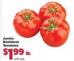 Family Fare Jumbo beefsteak tomatoes offer