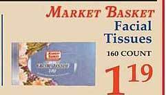 Market Basket Market basket facial tissues offer