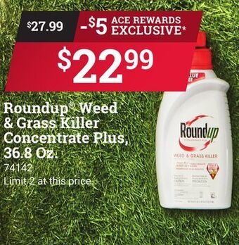 Ace Hardware Roundup® weed & grass killer concentrate plus, offer