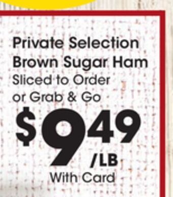 Kroger Private selection brown sugar ham offer