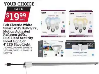 Ace Hardware Feit electric white smart wifi bulb 3/pk., motion activated reflector 2/pk., dual head security flood light, or 4' led shop l offer
