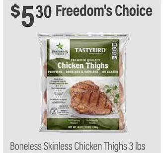 Commissary Freedom's choice boneless skinless chicken thighs offer