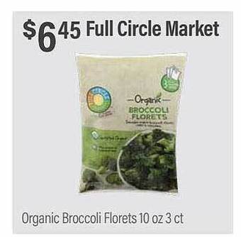 Commissary Full circle market organic broccoli florets offer